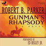 Gunmans Rhapsody (Unabridged) Audiobook, by Robert B. Parker
