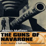 The Guns of Navarone Audiobook, by Alistair Maclean