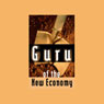 Guru of the New Economy (Unabridged) Audiobook, by Donald Katz