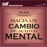 Hacia un Cambio de Actitud Mental (Towards a Change of Attitude) (Texto Completo) Audiobook, by Hugio Tapias