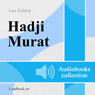 Hadzhi - Murat (Hadji - Murat) (Unabridged) Audiobook, by Leo Tolstoy