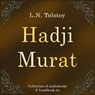 Hadzhi Murat (Unabridged) Audiobook, by Leo Nikolayevich Tolstoy
