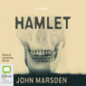 Hamlet: A Novel (Unabridged) Audiobook, by John Marsden