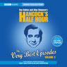 Hancocks Half Hour: The Very Best Episodes, Volume 2 (Abridged) Audiobook, by Ray Galton