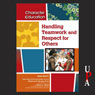 Handling Teamwork and Respect for Others (Unabridged) Audiobook, by Tara Welty