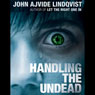 Handling the Undead (Unabridged) Audiobook, by John Ajvide-Lindqvist