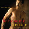 The Handsome Prince: Gay Erotic Romance (Unabridged) Audiobook, by Neil Plakcy