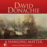 A Hanging Matter: The Privateersman Mysteries, Volume 3 (Unabridged) Audiobook, by David Donachie