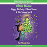 Happy Birthday, Oliver Moon & Oliver Moon and the Spider Spell (Unabridged) Audiobook, by Sue Mongredien