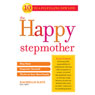 The Happy Stepmother (Unabridged) Audiobook, by Rachelle Katz