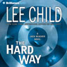 The Hard Way (Abridged) Audiobook, by Lee Child