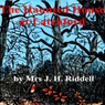 The Haunted House at Latchford (Unabridged) Audiobook, by J. H. Riddell