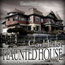 The Haunted House (Unabridged) Audiobook, by Carl East