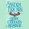 Hawk OTooles Hostage (Abridged) Audiobook, by Sandra Brown