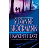 Hawkens Heart (Unabridged) Audiobook, by Suzanne Brockmann