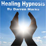 Healing Hypnosis Audiobook, by Darren Marks