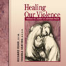 Healing Our Violence Through the Journey of Centering Prayer Audiobook, by Richard Rohr