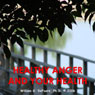 Healthy Anger and Your Health: Using Healthy Emotions to Heal Your Body (Abridged) Audiobook, by William G. DeFoore