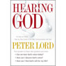 Hearing God: An Easy-to-Follow, Step-by-Step Guide to Two-Way Communication with God (Unabridged) Audiobook, by Peter Lord