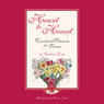 Heart to Heart: Considered Sentiments for Teatime (Unabridged) Audiobook, by Earlene Grey