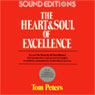 The Heart and Soul of Excellence (Unabridged) Audiobook, by Tom Peters