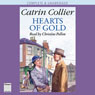 Hearts of Gold (Unabridged) Audiobook, by Catrin Collier