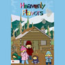 Heavenly Flavors (Unabridged) Audiobook, by Ralph Maloney