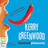 Heavenly Pleasures: A Corinna Chapman Mystery, Book 2 (Unabridged) Audiobook, by Kerry Greenwood