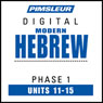 Hebrew Phase 1, Unit 11-15: Learn to Speak and Understand Hebrew with Pimsleur Language Programs Audiobook, by Pimsleur