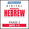 Hebrew Phase 2, Unit 01-05: Learn to Speak and Understand Hebrew with Pimsleur Language Programs Audiobook, by Pimsleur