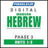 Hebrew Phase 3, Unit 01-05: Learn to Speak and Understand Hebrew with Pimsleur Language Programs Audiobook, by Pimsleur