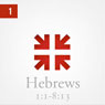 Hebrews: The Radiance of His Glory, Part 1 Audiobook, by John Piper