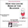 Help Your Child Be Boss of the Bladder (Parent Version) (Unabridged) Audiobook, by Janet Hall