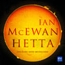 Hetta (Unabridged) Audiobook, by Ian McEwan