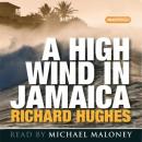 A High Wind in Jamaica (Unabridged) Audiobook, by Richard Hughes