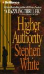 Higher Authority: A Dr. Alan Gregory Mystery (Abridged) Audiobook, by Stephen White