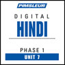 Hindi Phase 1, Unit 07: Learn to Speak and Understand Hindi with Pimsleur Language Programs Audiobook, by Pimsleur