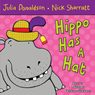 Hippo Has a Hat (Unabridged) Audiobook, by Julia Donaldson