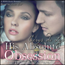 His Absolute Obsession: The Billionaires Paradigm, 1 (Unabridged) Audiobook, by Cerys du Lys