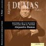Historia de un muerto contada por el mismo (History of the Dead, Told by Himself) (Unabridged) Audiobook, by Alejandro Dumas