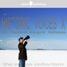 Historic Voices X: The US Presidents Inaugural Addresses (Abridged) Audiobook, by Various Artists