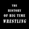 The History of Big-Time Wrestling Audiobook, by Mr Michael Drew Shaw