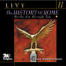 The History of Rome, Volume 2: Books 6 - 10 (Unabridged) Audiobook, by Titus Livy