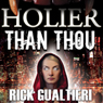 Holier Than Thou (The Tome of Bill) (Unabridged) Audiobook, by Rick Gualtieri
