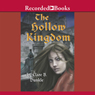 The Hollow Kingdom: THe Hollow Kingdom, Book 1 (Unabridged) Audiobook, by Clare Dunkle