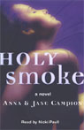 Holy Smoke (Unabridged) Audiobook, by Anna Campion