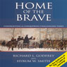 Home of the Brave: Confronting & Conquering Challenging Time (Unabridged) Audiobook, by Richard L. Godfrey