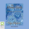 The Home Girls (Unabridged) Audiobook, by Olga Masters