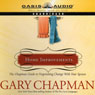 Home Improvements: The Chapman Guide to Negotiating Change with Your Spouse (Unabridged) Audiobook, by Dr. Gary Chapman