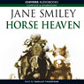 Horse Heaven (Unabridged) Audiobook, by Jane Smiley